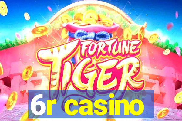 6r casino